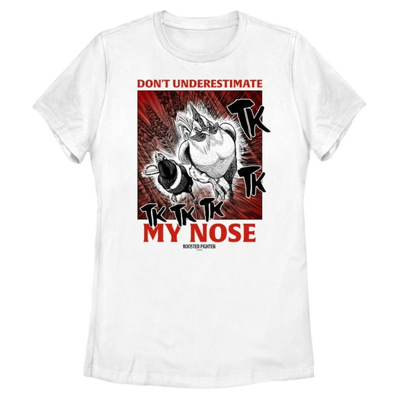 Womens Rooster Fighter Don't Underestimate My Nose T Shirt