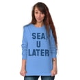 thumbnail image 3 of Funny Beach Lover Sea You Ocean Vibes Long Sleeve TShirt Men Women Brisco Brands X, 3 of 6