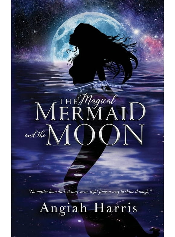 The Magical Mermaid and the Moon (Paperback)