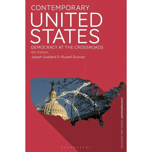 Contemporary States and Societies Contemporary United States: Democracy at the Crossroads, (Paperback)