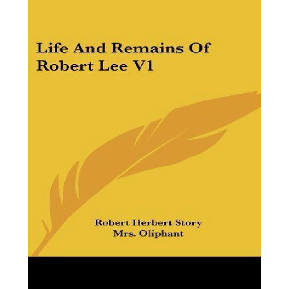 Life And Remains Of Robert Lee V1
