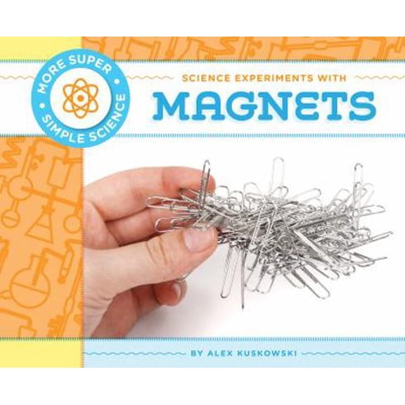 Pre-Owned Science Experiments with Magnets (Library Binding) 1617838535 9781617838538