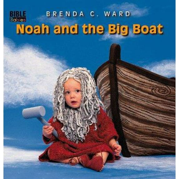 Pre-Owned Noah and the Big Boat (Bible Babies) (Unknown) 0805417796 9780805417791