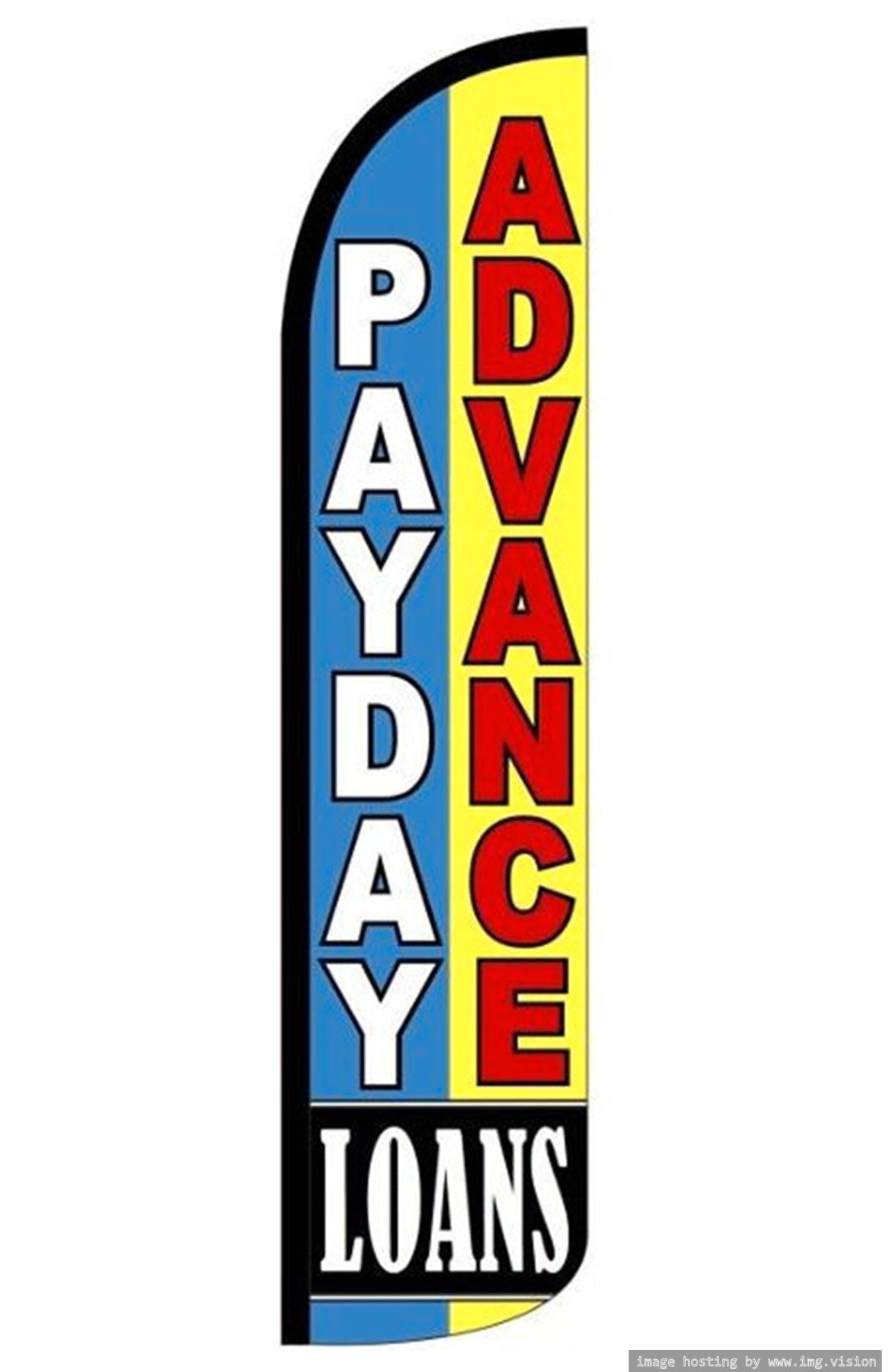 Payday Advance Loan Windless flag Without Pole Advertisement /Business