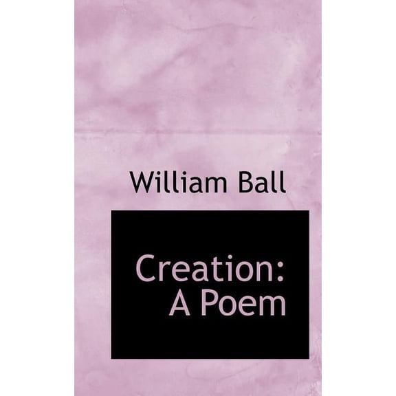 Creation: A Poem Paperback