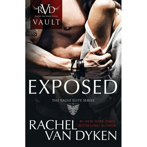 Exposed: An Eagle Elite Novel (Paperback) by Rachel Van Dyken