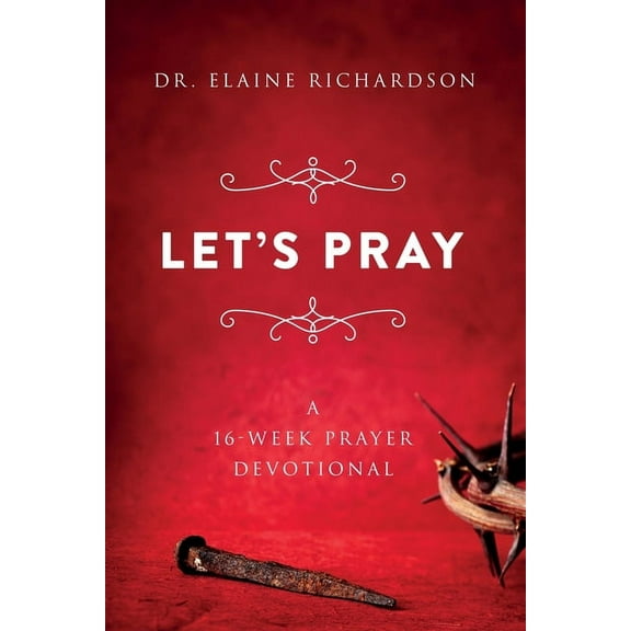 Let's Pray: A 16-Week Prayer Devotional (Paperback)