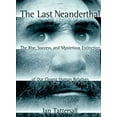 thumbnail image 1 of Pre-Owned The Last Neanderthal: The Rise, Success, and Mysterious Extinction of Our Closest Human Relatives (Hardcover) 0028608135 9780028608136, 1 of 1