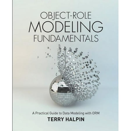 UPC: 9781634620741 | Object-Role Modeling Fundamentals : A Practical Guide to Data Modeling with ORM (Paperback)