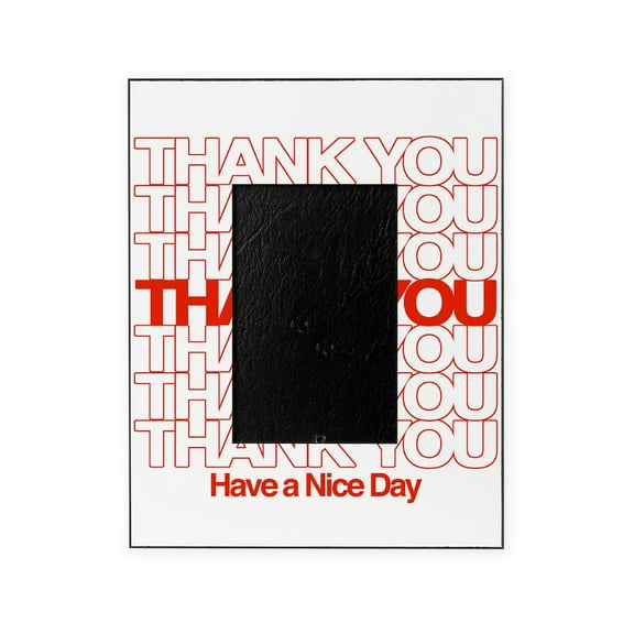CafePress - Thank You Have A Nice Day - Decorative 8x10 Picture Frame