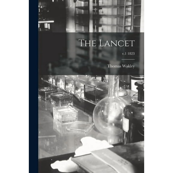 The Lancet; v.1 1823, (Paperback)