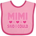 thumbnail image 3 of Inktastic Mimi Said Could Funny Granddaughter Girls Baby Bib, 3 of 4
