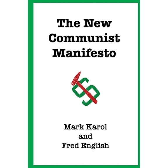 The New Communist Manifesto, (Paperback)