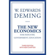 The New Economics for Industry, Government, Education, Third Edition (Paperback 9780262535939) by W Edwards Deming, Kevin Edwards Cahill