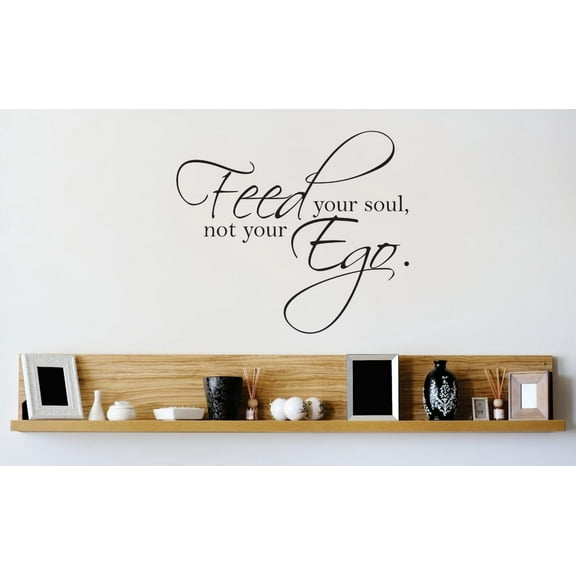 Custom Wall Decal Vinyl Sticker : Feed Your Soul Not Your Ego Quote Picture Art Peel & Stick Mural 16x16 Inches