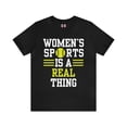 thumbnail image 2 of DJH Apparel | Women's Sports Is A Real Thing Softball Unisex Tshirt, 2 of 7