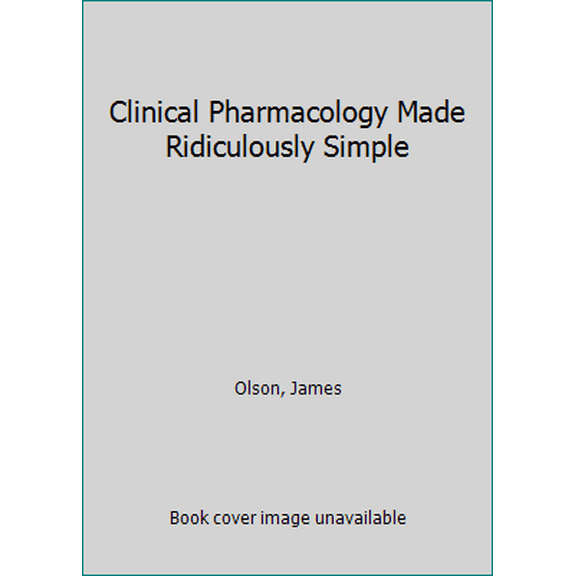 Pre-Owned Clinical Pharmacology Made Ridiculously Simple (Paperback) 1935660373 9781935660378