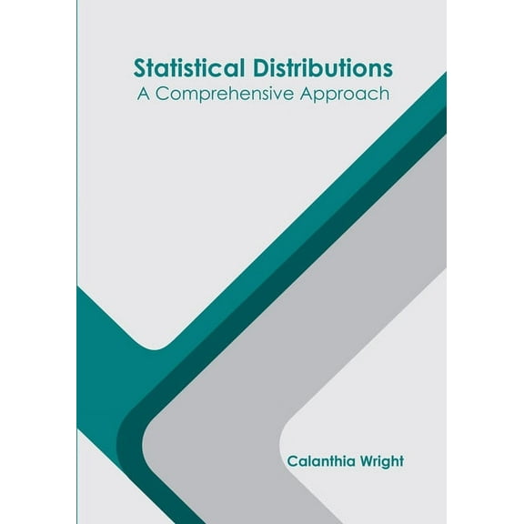 Statistical Distributions: A Comprehensive Approach (Hardcover)