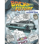 Back to the Future: Back to the Future: The Official Coloring Book (Paperback)