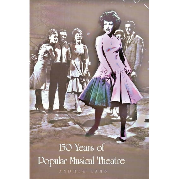 150 Years of Popular Musical Theatre, (Hardcover)
