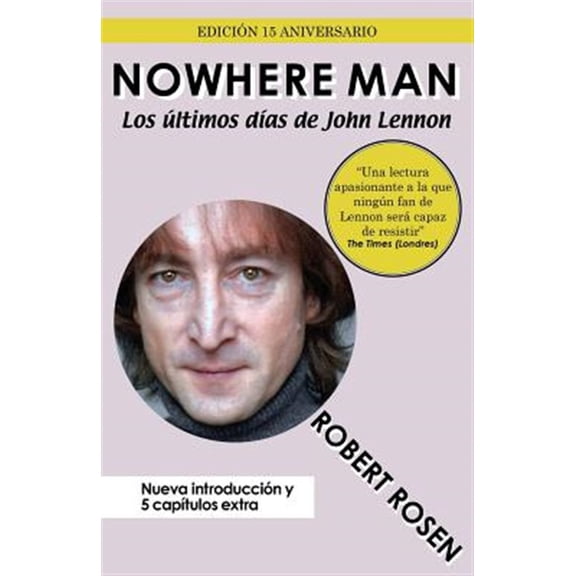 Pre-Owned Nowhere Man: Los ltimos das de John Lennon (Paperback) by Rene Portas, Robert Rosen