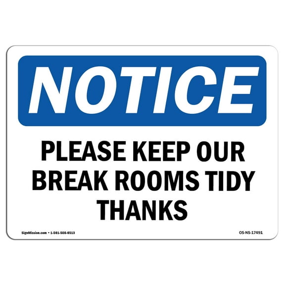 OSHA Notice Sign - Please Keep Our Break Room Tidy Thanks | Plastic Sign | Protect Your Business, Work Site, Warehouse & Shop Area |  Made in the USA