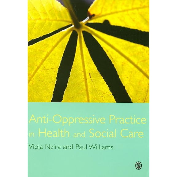 Anti-Oppressive Practice in Health and Social Care, (Paperback)