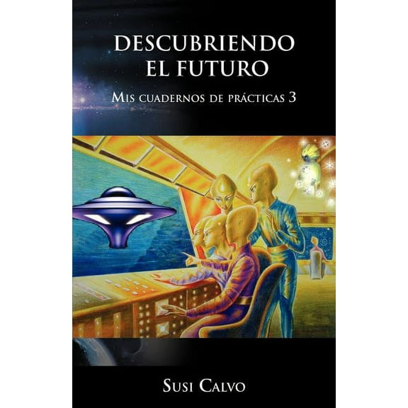 Descubriendo El Futuro (Paperback)