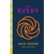 thumbnail image 1 of THE EVERY: THE ELECTRIFYING FOLLOW UP TO SUNDAY TIMES BESTSELLER THE CIRCLE HAMISH HAMILTON LTD Pasta Blanda, 1 of 2