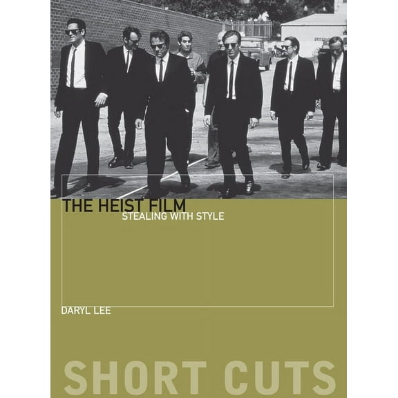 Short Cuts The Heist Film, (Paperback)
