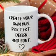 thumbnail image 1 of Create Your Own Mug, Customizable Mug, Personalized Gift, Custom Coffee Mug, Coffee Mug, C - As Picture - 15Oz, 1 of 4