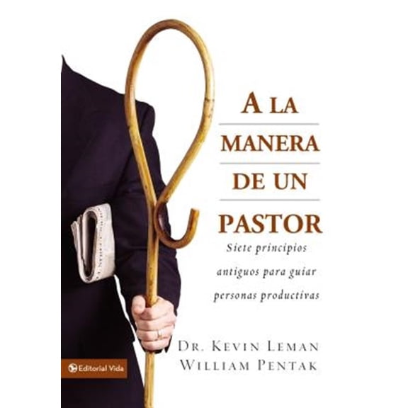 Pre-Owned a la Manera de Un Pastor: Siete Principios Antiguos Para Guiar Personas Productivas (Paperback) 0829743901 9780829743906