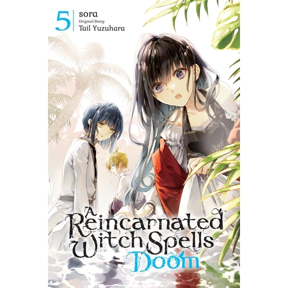 A Reincarnated Witch Spells Doom A Reincarnated Witch Spells Doom, Vol. 5, Book 5, (Paperback)