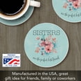 thumbnail image 2 of CounterArt "Sisters Perfect Best Friend" Single Round Absorbent Stone Coaster, 2 of 7