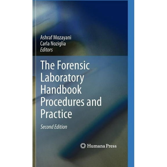 The Forensic Laboratory Handbook Procedures and Practice, (Hardcover)
