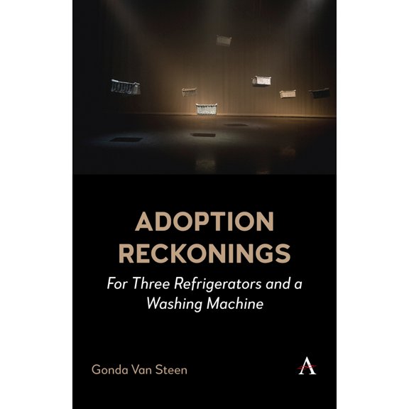 Pre-Owned Adoption Reckonings: For Three Refrigerators and a Washing Machine (Paperback) 1839995033 9781839995033