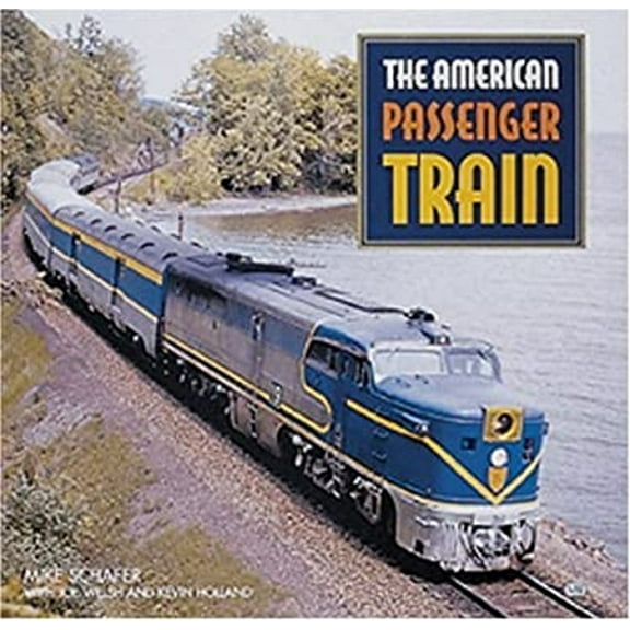 Pre-Owned American Passenger Train (Hardcover) 0760308969 9780760308967