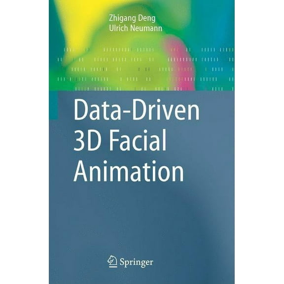 Data-Driven 3D Facial Animation, (Paperback)