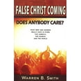 thumbnail image 2 of False Christ Coming: Does Anybody Care?: What New Age Leaders Really Have in Store for America, the Church, and the World (Paperback), 2 of 2