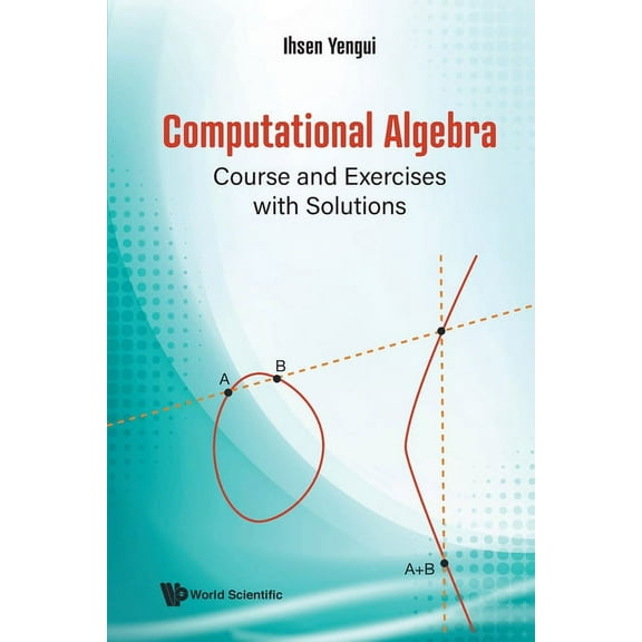 Computational Algebra: Course and Exercises with Solutions, (Paperback)