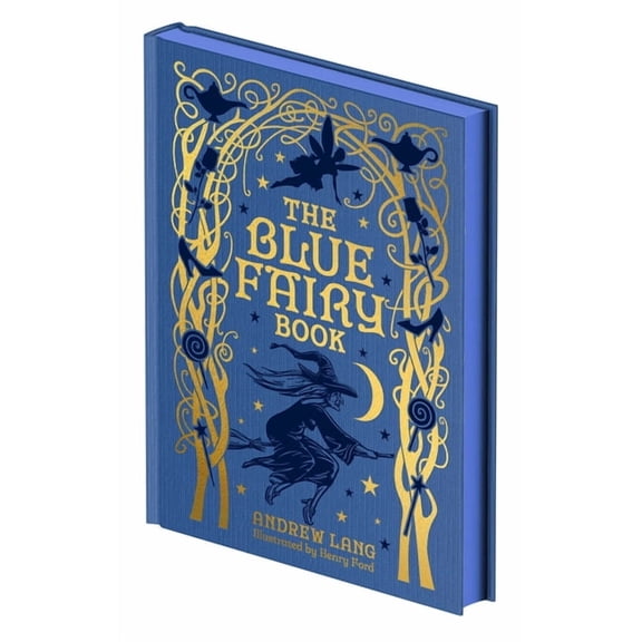 The Blue Fairy Book: Illustrated by Henry Ford and G. P. Jacomb-Hood, (Hardcover)