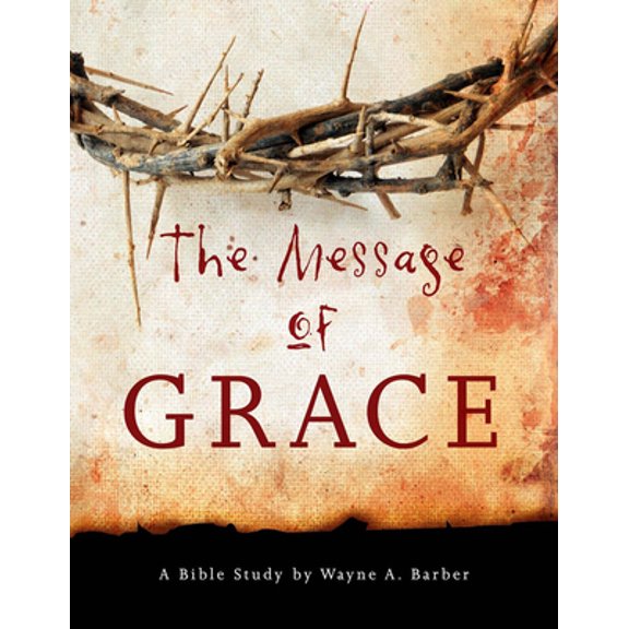 Pre-Owned The Message of Grace (Paperback) 0899573363 9780899573366