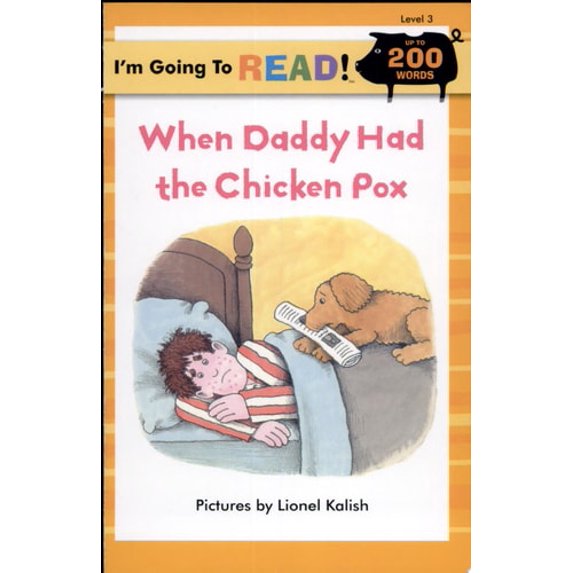 Pre-Owned Im Going to Read Level 3 : When Daddy Had the Chicken Pox Series Paperback Lionel Kalish