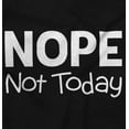 thumbnail image 2 of Nope Not Today Tomorrow Sarcastic Unisex Plus Fleece Graphic Hoodie Brisco Brands 2X, 2 of 5