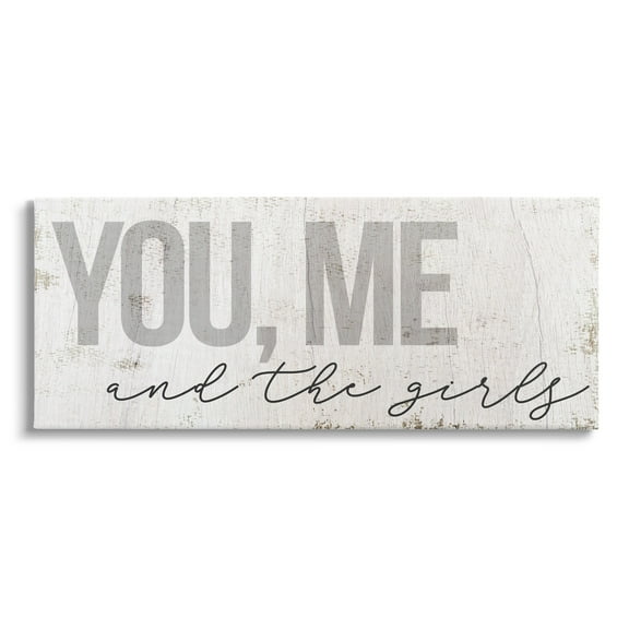 Stupell Industries You Me And The Girls Family Inspirational Painting Gallery Wrapped Canvas Print Wall Art