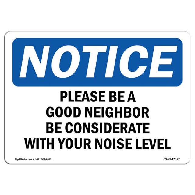 SignMission OS-NS-D-1014-L-17327 OSHA Notice Sign - Veuillez Tre un Bon Voisin