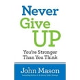 thumbnail image 2 of Never Give Up-You're Stronger Than You Think, (Paperback), 2 of 2