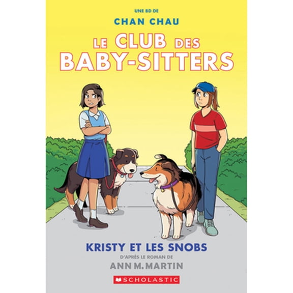 Pre-Owned Le Club Des Baby-Sitters: N 10 - Kristy Et Les Snobs (Paperback) 1443193682 9781443193689