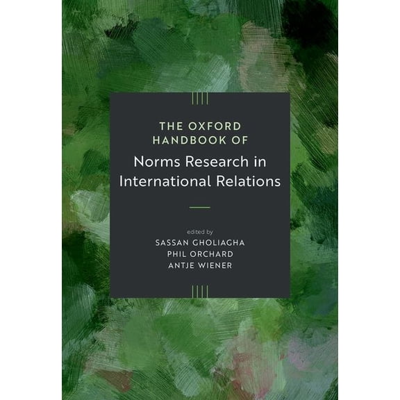 Oxford Handbooks The Oxford Handbook of Norms Research in International Relations, (Hardcover)