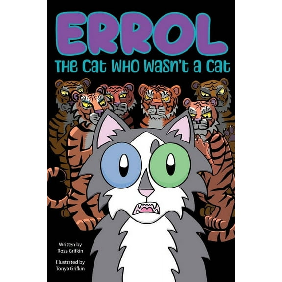 Errol Errol: The Cat Who Wasn't a Cat, Book 1, (Paperback)
